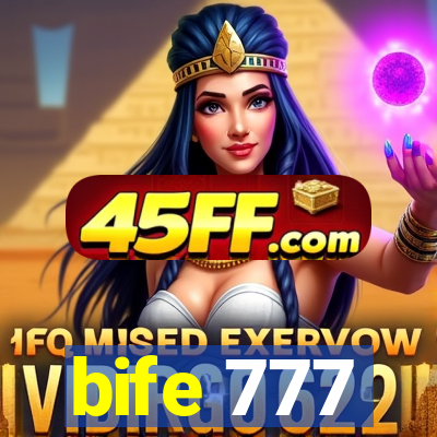 bife 777